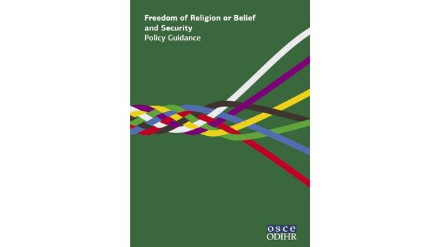 Ignored: OSCE’s 2019 Policy Guidance on Freedom of Religion or Belief and Security.