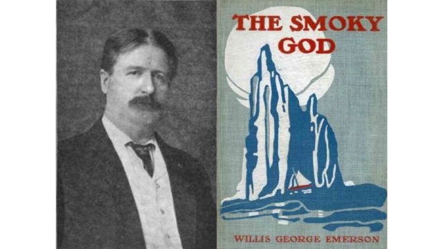 Willis George Emerson (credits) and the first edition of “The Smoky God.”
