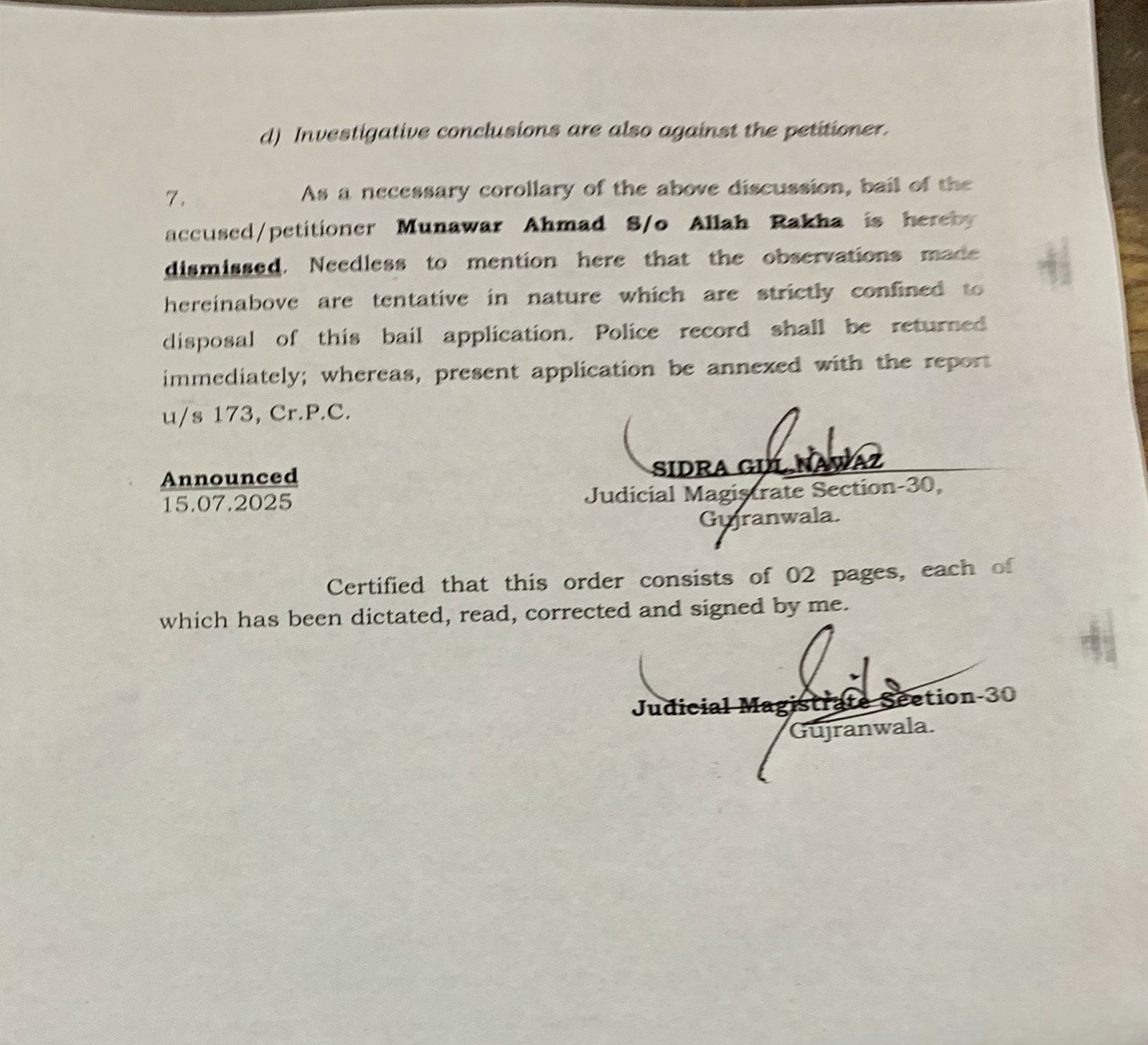 The July 15 order dismissing the bail application.